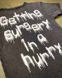 Frankie "Getting Surgery in a Hurry" Tee by Ohiana Summerangel